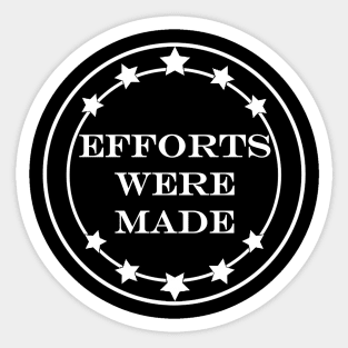 efforts were made Sticker